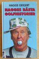 Hagges b&auml;sta golfhistorier