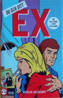 Du och ditt ex : Om relationen efter relationen