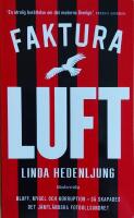 Faktura luft : Bluff, mygel och korruption