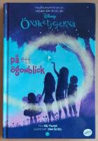  Disney &Ouml;nsketjejerna: P&aring; ett &ouml;gonblick