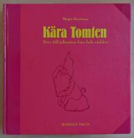 K&auml;ra tomten : Brev till jultomten fr&aring;n hela v&auml;rlden