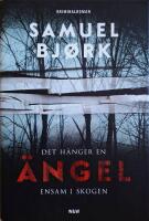 Det h&auml;nger en &auml;ngel ensam i skogen