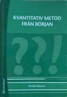 Kvantitativ metod fr&aring;n b&ouml;rjan