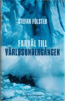 Farv&auml;l till v&auml;rldsunderg&aring;ngen