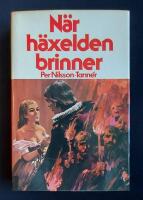 N&auml;r h&auml;xelden brinner