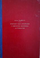 Diktare och avsl&ouml;jare i Amerikas moderna litteratur