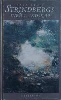 August Strindbergs inre landskap kring sekelskiftet
