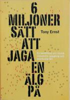 6 miljoner sätt att jaga en älg på: En berättelse om musikindustrins uppgång och eventuella fall