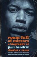 Room Full of Mirrors: A Biography of Jimi Hendrix