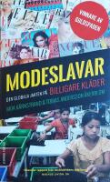 Modeslavar : den globala jakten på billigare kläder