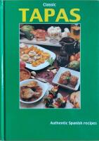  Classic Tapas: Authentic Spanish Recipes