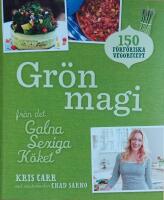 Gr&ouml;n magi : fr&aring;n det galna sexiga k&ouml;ket
