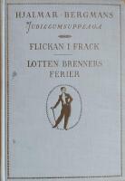 Flickan i frack - Lotten Brenners ferier