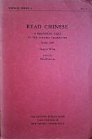 Read Chinese: A Beginning Text in the Chinese Character. Book One