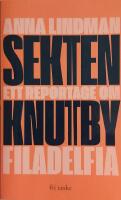 Sekten : ett reportage om Knutby Filadelfia