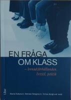 En fr&aring;ga om klass: Levnadsf&ouml;rh&aring;llanden, livsstil, politik
