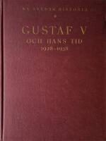 Gustaf V och hans tid: 1907-1918. En bokfilm (Ny svensk historia)