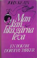 Man kan lika g&auml;rna leva: En bok om Dorothy Parker