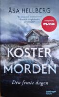 Kostermorden. Den femte dagen