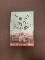 Vi &auml;r bara inte v&auml;nner l&auml;ngre