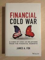 Financial Cold War - A view of Sino-US relations from the financial markets