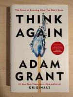 Think Again - The Power of Knowing What You Don't Know