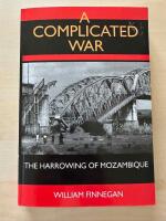 A complicated war - The harrowing of Mozambique