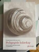 Pedagogiskt ledarskap : Om att skapa goda relationer i klassrummet