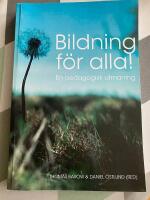 Bildning f&ouml;r alla! en pedagogisk utmaning [Elektronisk resurs]