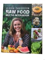 Raw food med tv&aring; detoxveckor