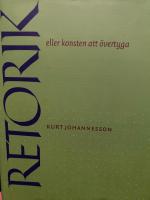 Retorik eller konsten att &ouml;vertyga