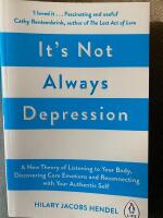 It's Not Always Depression