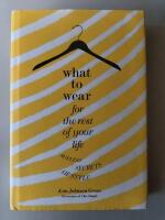 What to wear for the rest of your life