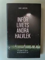 Inf&ouml;r livets andra halvlek : att g&ouml;ra det b&auml;sta av resten av ditt liv