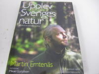 Upplev Sveriges natur : en guide till naturupplevelser i hela landet
