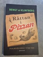 R&aring;ttan i pizzan : folks&auml;gner i v&aring;r tid