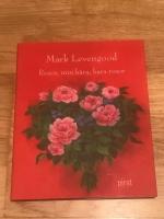 Rosor, min k&auml;ra, bara rosor