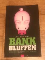 Bankbluffen : s&aring; blir du bl&aring;st p&aring; dina pengar