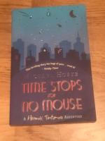 Time stops for no mouse