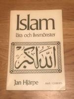 Islam : l&auml;ra och livsm&ouml;nster