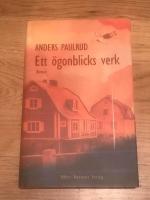 Ett &ouml;gonblicks verk