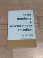 Doing theology in a revolutionary situation
