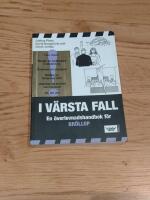 I v&auml;rsta fall : en &ouml;verlevnadshandbok f&ouml;r br&ouml;llop