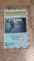Resehandboken : om konsten att resa p&aring; egen hand