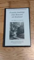 Franska landskap fr&aring;n Ronsard till Rimbaud - 150 dikter av 30 poeter