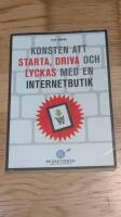 Konsten att starta, driva och lyckas med en internetbutik