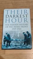 Their Darkest Hour: The Hidden History of the Home Front 1939-1945
