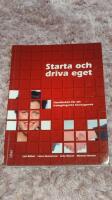 Starta och driva eget : handboken f&ouml;r ett framg&aring;ngsrikt f&ouml;retagande