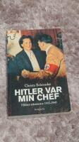 Hitler var min chef : Hitlers sekreterare 1933-1945