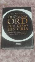 Od&ouml;dliga ord och deras historia